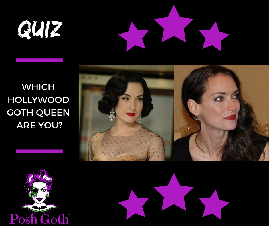 QUIZ: Which Hollywood Goth Queen Are You?